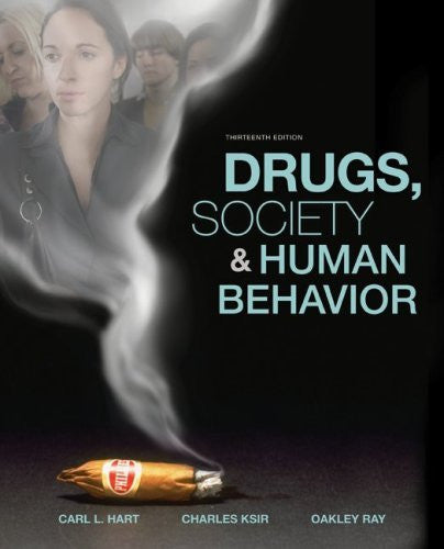 Drugs Society And Human Behavior by Carl Hart