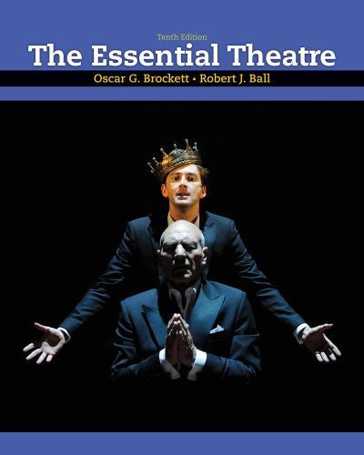 The Essential Theatre by Oscar G Brockett