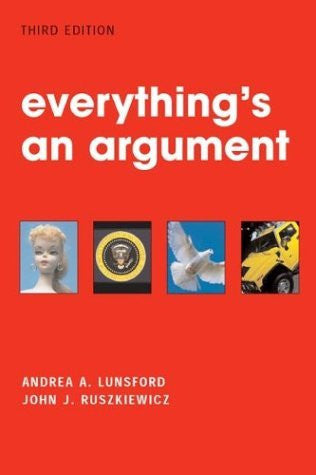 Everything's An Argument by Andrea A Lunsford