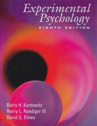 Experimental Psychology by Barry H Kantowitz