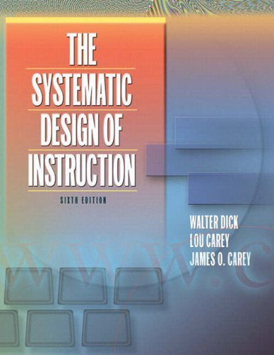 Systematic Design of Instruction by Walter Dick