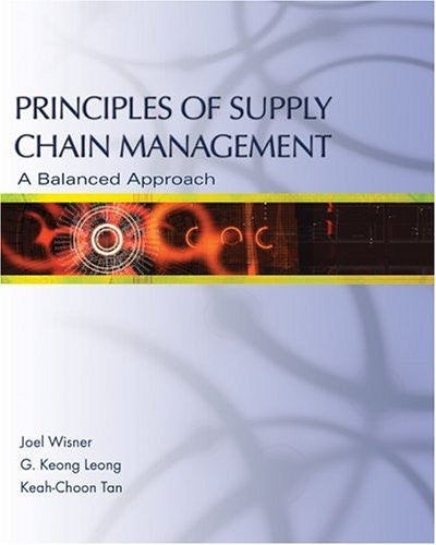 Principles of Supply Chain Management by Joel D Wisner