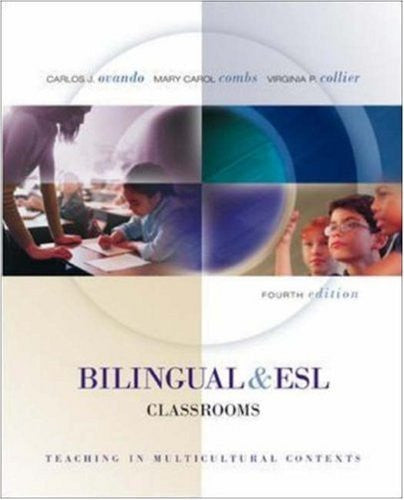 Bilingual And Esl Classrooms by Carlos J Ovando