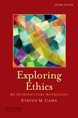 Exploring Ethics by Steven M Cahn