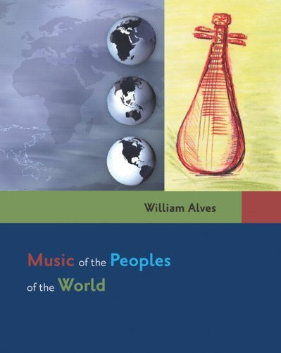 Music of The Peoples of The World by William Alves