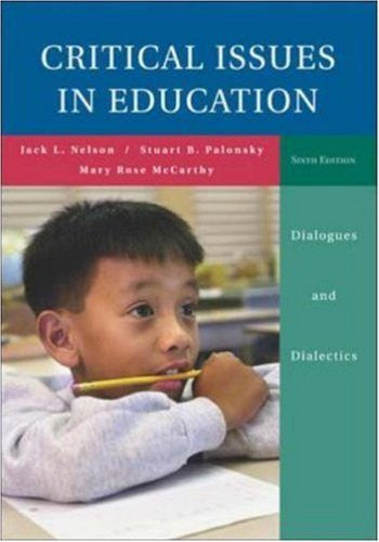 Critical Issues In Education by Jack Nelson