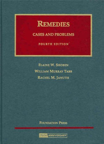 Remedies Cases And Problems by Elaine W Shoben