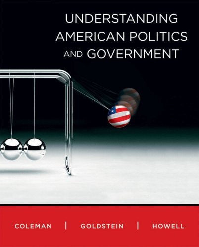 Understanding American Politics And Government by John J Coleman