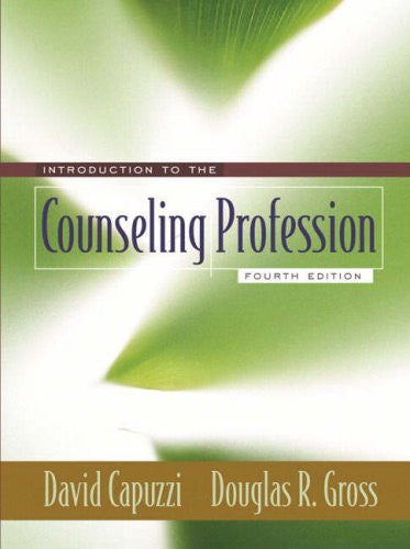 Introduction To The Counseling Profession by David Capuzzi