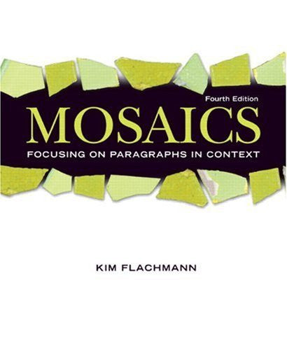 Mosaics Reading And Writing Paragraphs by Kim Flachmann