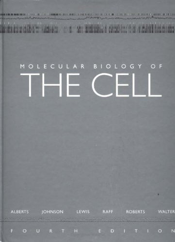 Molecular Biology of The Cell by Bruce Alberts