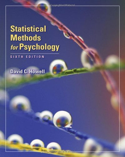 Statistical Methods For Psychology by David C Howell