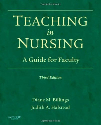 Teaching In Nursing by Diane M Billings FAAN