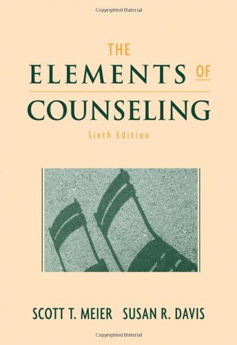 The Elements of Counseling by Scott T Meier