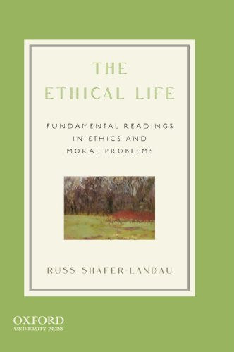 The Ethical Life by Russ Shafer-Landau