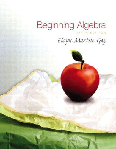 Beginning Algebra by Elayn Martin-Gay