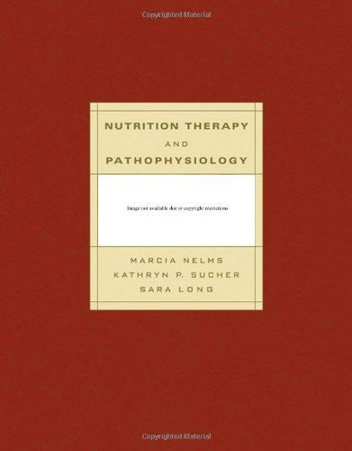Nutrition Therapy And Pathophysiology by Marcia (Marcia Nelms) Nelms