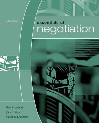 Essentials of Negotiation by Roy Lewicki / Barry