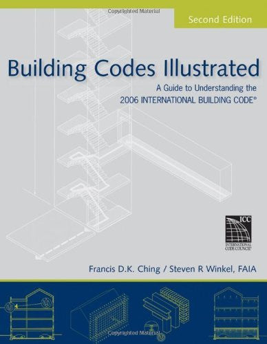 Building Codes Illustrated by Francis D K Ching