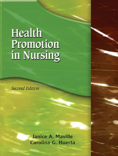 Health Promotion In Nursing by Janice A Maville