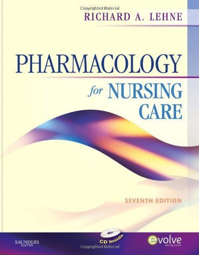 Lehne's Pharmacology For Nursing Care by Richard A Lehne / Burchum
