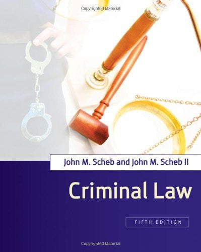 Criminal Law by John M Scheb