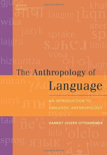 The Anthropology of Language by Harriet Joseph Ottenheimer