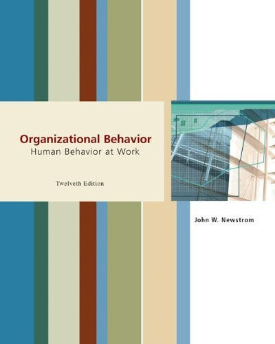 Organizational Behavior by John Newstrom