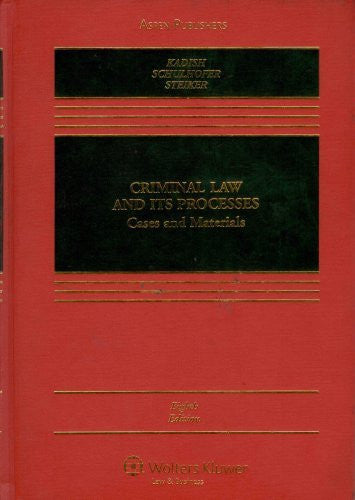 Criminal Law And Its Processes by Sanford H Kadish