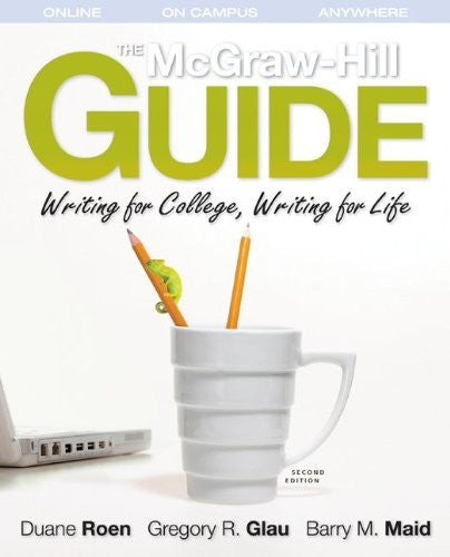 Mcgraw-Hill Guide Writing For College Writing For Life by Roen