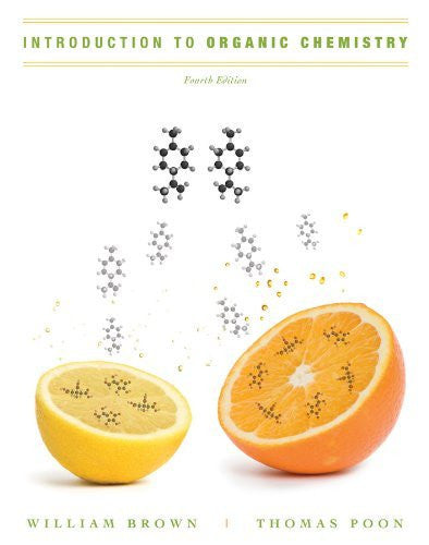 Introduction To Organic Chemistry by William H Brown