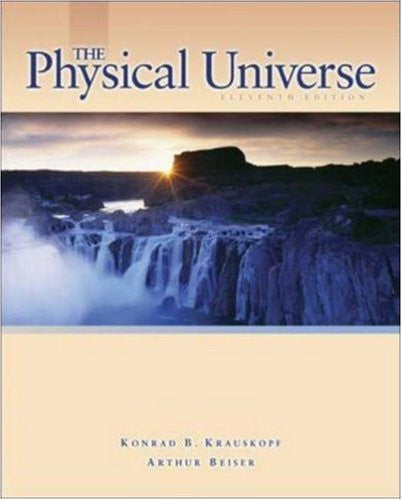 The Physical Universe by Konrad B Krauskopf