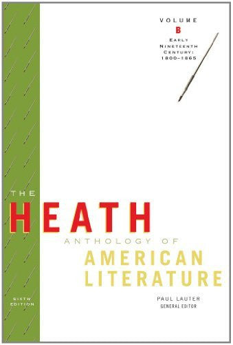 The Heath Anthology of American Literature Volume B by Paul Lauter