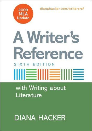 Writer's Reference With Writing About Literature by Diana Hacker