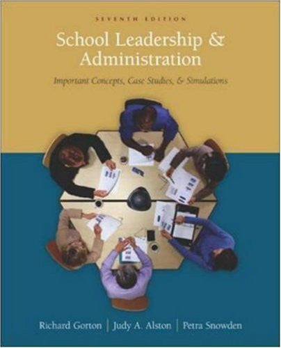 School Leadership And Administration by Richard A Gorton