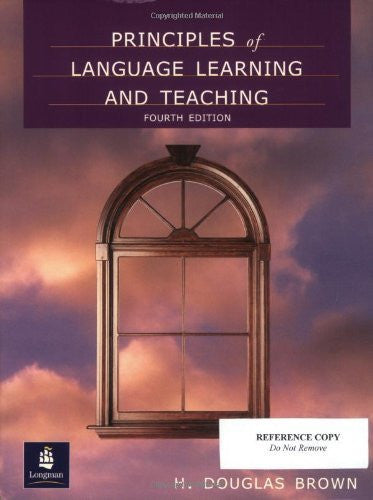 Principles of Language Learning And Teaching by H Douglas Brown