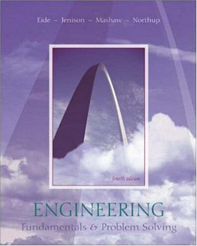 Engineering Fundamentals And Problem Solving by Arvid R Eide