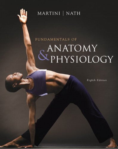 Fundamentals of Anatomy And Physiology by Frederic H Martini