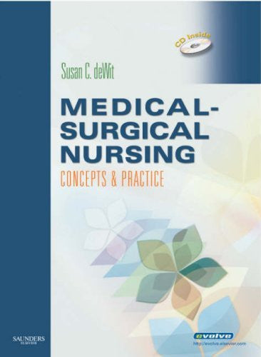 Medical-Surgical Nursing by Susan C deWit MSN RN CNS PHN