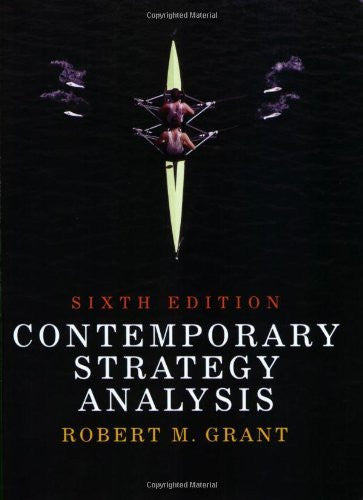 Contemporary Strategy Analysis by Robert M Grant