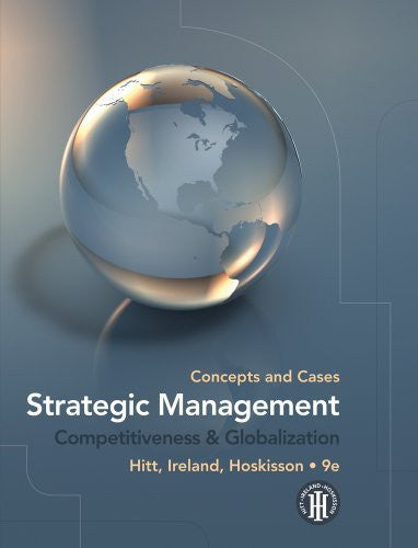 Strategic Management Competitiveness And Globalization by Hitt