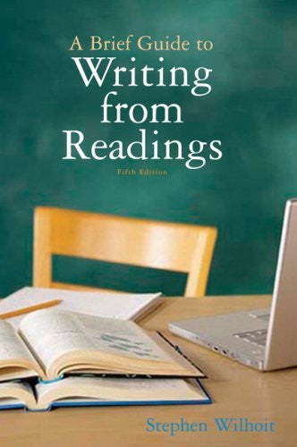 Brief Guide To Writing From Readings by Stephen Wilhoit