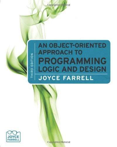 Object-Oriented Approach To Programming Logic And Design by Farrell