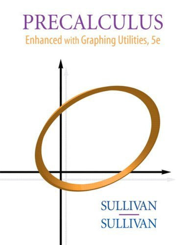 Precalculus Enhanced With Graphing Utilities by Michael Sullivan