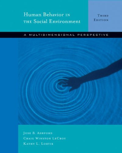Human Behavior In The Social Environment by Jose B Ashford / Lecroy