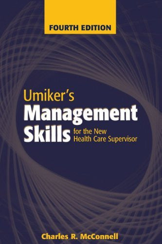 Umiker's Management Skills For The New Health Care Supervisor by