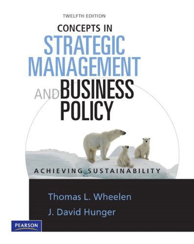 Concepts In Strategic Management And Business Policy by Wheelen