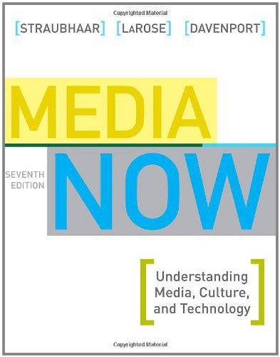 Media Now by Joseph Straubhaar