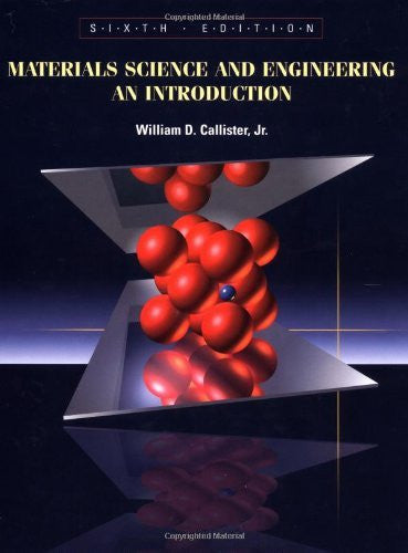 Materials Science And Engineering by William D Callister