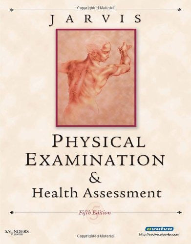 Physical Examination And Health Assessment by Carolyn Jarvis APN CNP